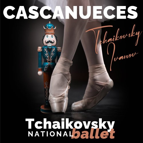 Ballet Nacional, El Cascanueces Tchaikovsky 