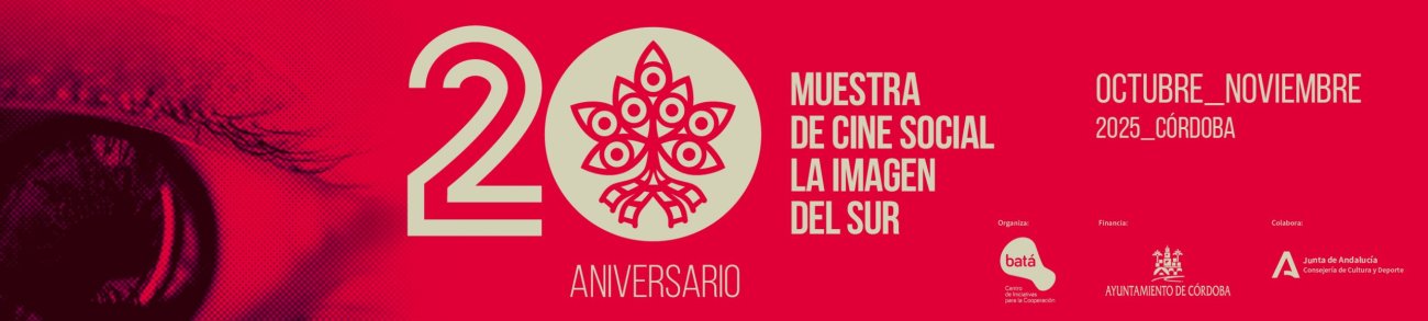 20 MUESTRA DE CINE SOCIAL ‘LA IMAGEN DEL SUR’. 